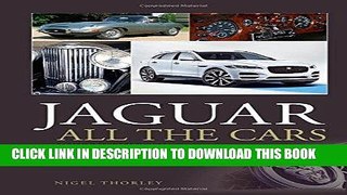 Ebook Jaguar - All the Cars 4th Edition Free Read