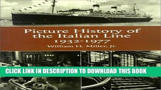 Ebook The Picture History of the Italian Line, 1932-1977 Free Read