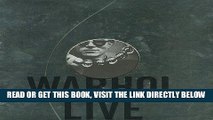 [READ] EBOOK Warhol Live: La Musique Et La Danse Dans L Oeuvre D Andy Warhol (French Edition)