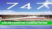 Best Seller 747: Creating the World s First Jumbo Jet and Other Adventures from a Life in Aviation
