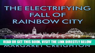 [FREE] EBOOK The Electrifying Fall of Rainbow City: Spectacle and Assassination at the 1901 World