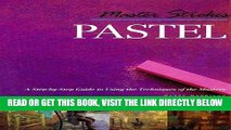 Best Seller Master Strokes: Pastel: A Step-By-Step Guide to Using the Techniques of the Masters