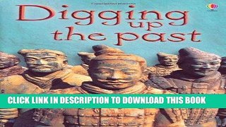 Best Seller Digging Up the Past (Beginners) Free Read