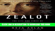 Ebook Zealot: The Life and Times of Jesus of Nazareth Free Read