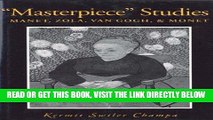 Ebook Masterpiece Studies: Manet, Zola, Van Gogh,   Monet Free Read