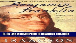 Ebook Benjamin Franklin: An American Life Free Read