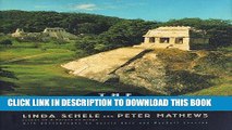 Ebook The CODE OF KINGS: THE LANGUAGE OF SEVEN SACRED MAYA TEMPLES AND TOMBS Free Read