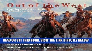Ebook Out of the West: The Gund Collection of Western Art Free Read