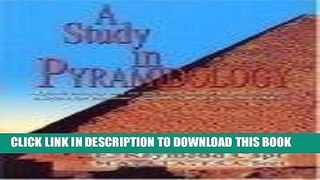 Best Seller Study in Pyramidology Free Read