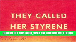 [READ] EBOOK They Called Her Styrene, Etc. BEST COLLECTION