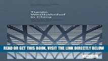 [READ] EBOOK GMP: The Tianjin West Railway Station in China ONLINE COLLECTION