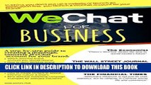 [FREE] EBOOK WeChat for Business: The most effective social platform to sell Chinese Consumers - A