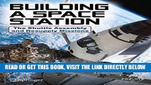 [FREE] EBOOK Building a Space Station: The Shuttle Assembly and Resupply Missions (Springer Praxis