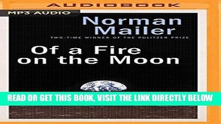 [READ] EBOOK Of a Fire on the Moon ONLINE COLLECTION