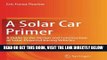 [READ] EBOOK A Solar Car Primer: A Guide to the Design and Construction of Solar-Powered Racing