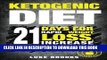 [PDF] Ketogenic Diet: 21 Days for Rapid Weight Loss: Increase your Energy And Live Healthy Lose Up