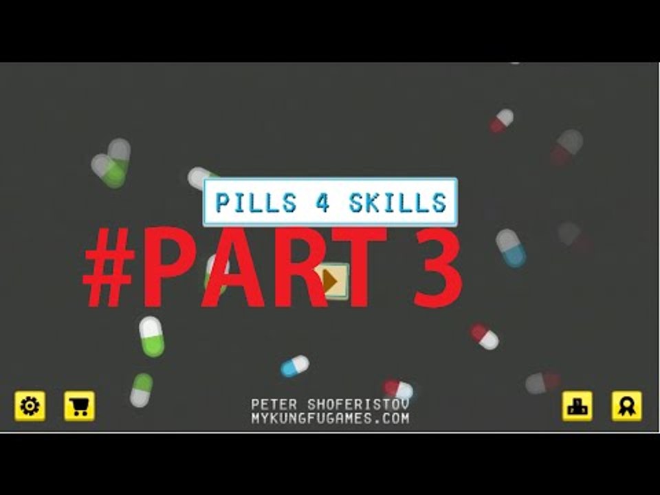 PILLS4SKILLS Android Gameplay  PART3