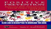 [READ] EBOOK Positive Prevention: Reducing HIV Transmission among People Living with HIV/AIDS