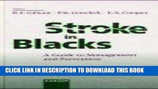 [READ] EBOOK Stroke in Blacks: A Guide to Management and Prevention ONLINE COLLECTION