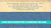 [DOWNLOAD] PDF Nursing Informatics  91: Pre-Conference Proceedings (Lecture Notes in Medical