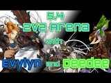 Evylyn - 5.4 2v2 Arenas with Deedeepi - Gearing my horde Funzies! WOW MOP Warrior PVP