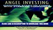 [PDF] Angel Investing: Matching Startup Funds with Startup Companies--The Guide for Entrepreneurs