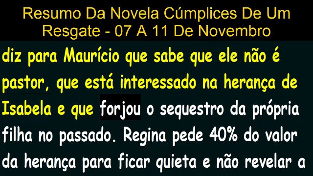 Cúmplices de um Resgate-capítulo-(331á 335) 07⁄11⁄2016 À 11⁄11⁄16 Paola beija Otavio Resumo Novela