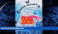 READ book  Teatro Chicana: A Collective Memoir and Selected Plays (Chicana Matters (Paperback))