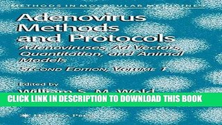 [BOOK] PDF Adenovirus Methods and Protocols: Volume 1: Adenoviruses, Ad Vectors, Quantitation, and
