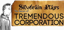 Silverain Plays: The Secret Of Tremendous Corporation [Complete Playthrough]