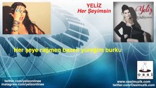 YELİZ — HER ŞEYİMSİN