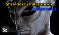 Mistérios Extraterrestres - Avistamentos