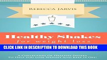 [New] Healthy Shakes for Weight Loss: A Collection Of Healthy Shakes To Help You Lose Weight And
