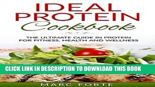[PDF] Ideal Protein Cookbook: The Ultimate Guide in Protein for Fitness  Health and Wellness