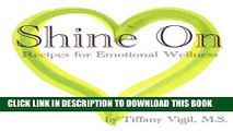 [New] Shine On: Recipes for Emotional Wellness Exclusive Full Ebook