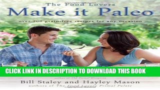 [PDF] Make it Paleo: Over 200 Grain Free Recipes For Any Occasion Popular Online