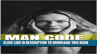 [New] Man Code: Signed, Sealed, Delivered, He s Yours ! Exclusive Full Ebook
