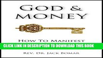 [PDF] God   MONEY: How to Manifest Your Divine Riches (Law of Attraction) Popular Online