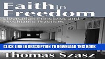 [PDF] Faith in Freedom: Libertarian Principles and Psychiatric Practices Full Collection