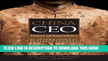 [PDF] China CEO: Voices of Experience from 20 International Business Leaders Full Online