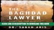 [PDF] The Baghdad Lawyer: Fighting for Justice in Saddam s Iraq Full Online