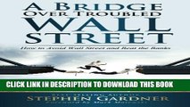 Collection Book Bridge Over Troubled Wall Street: How to Avoid Wall Street and Beat the Banks