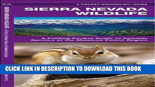 [PDF] Sierra Nevada Wildlife: A Folding Pocket Guide to Familiar Species of the Montane Forest