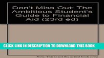 Collection Book Don t Miss Out: The Ambitious Student s Guide to Financial Aid