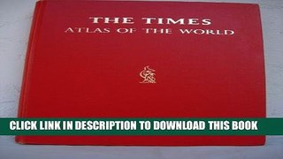 [New] The Times Atlas of the World: Comprehensive Edition Produced by The Times of London in