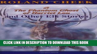 [PDF] Phantom Ghost of Harriet Lou, and Other Elk Stories Full Colection