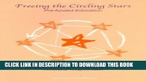 New Book Freeing The Circling Stars: Pre-Funded Education