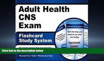 Choose Book Adult Health CNS Exam Flashcard Study System: CNS Test Practice Questions   Review for