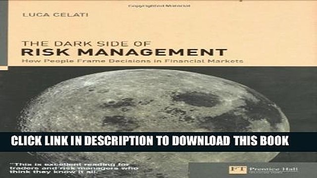 [PDF] The Dark Side of Risk Management: How People Frame Decisions in Financial Markets (Financial