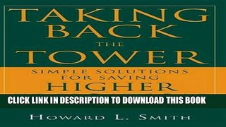 Collection Book Taking Back the Tower: Simple Solutions for Saving Higher Education